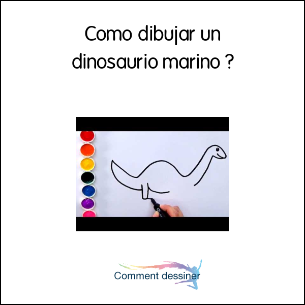 Como dibujar un dinosaurio marino